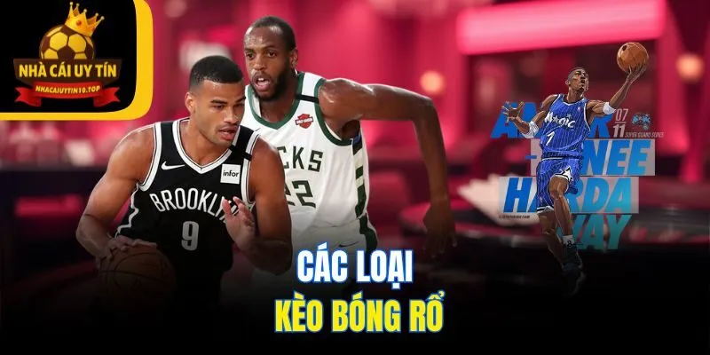 Các loại kèo bóng rổ