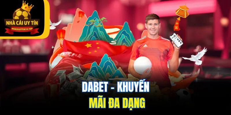 Dabet - Khuyến mãi đa dạng