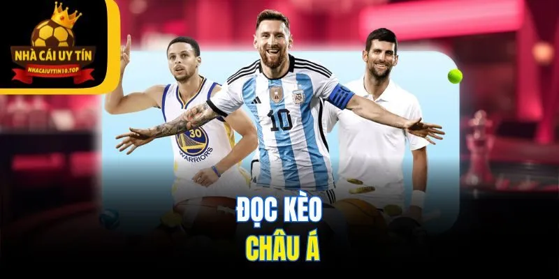 Đọc kèo châu Á